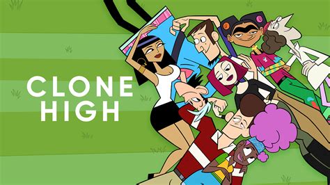 how can i watch clone high|clone high free full episodes.